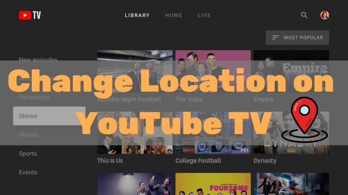 change location on youtube tv