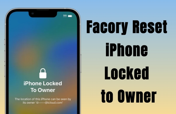 factory reset iphone locked to owner