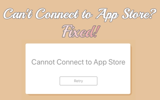 fix cannot connect to app store