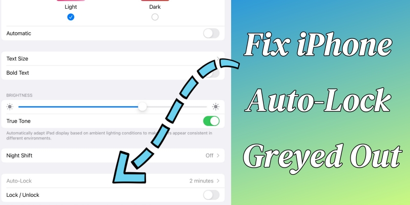 fix iphone auto-lock greyed out