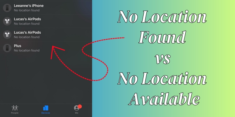 no location found vs no location available